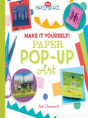 cover image of Make It Yourself! Paper Pop-Up Art